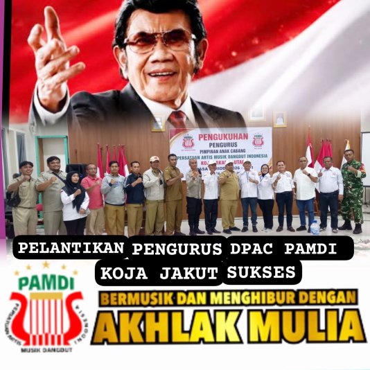 Persatuan​ Artis Musik Dangdut Indonesia ( PAMDI ) DPAC Koja Jakut Resmi DIlantik Periode 2026 - 2031