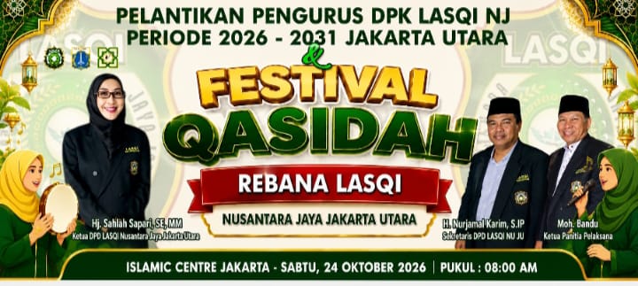 Konsolidasi Organisasi, DPD LASQI NJ Jakarta Utara Bentuk DPK di 6 Kecamatan — Pelantikan Dirangkaikan Festival Qasidah Rebana Tanpa Biaya Pendaftaran
